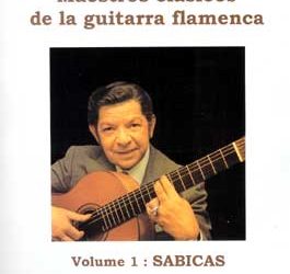 Claude Worms -  Maestros clásicos de la guitarra flamenca. v. 1 SABICAS + CD