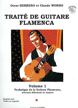 Oscar Herrero & Claude Worms –  Traité de guitare flamenca. V. 1. Technique G. Flamenca. CD