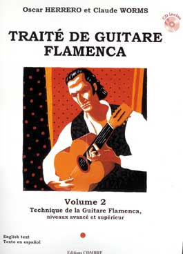 Oscar Herrero & Claude Worms –  Traité de guitare flamenca. V. 2. Technique G. Flamenca + CD