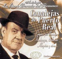 Canalejas de Puerto Real -  La Época dorada del Flamenco. vol. 41