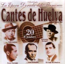 VV.AA –  Cantes de Huelva – Epoca dorada del Flamenco