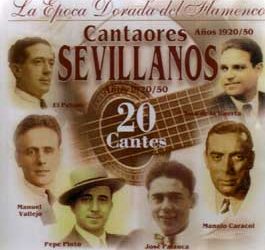 VV.AA -  Cantaores SEVILLANOS - Epoca dorada del Flamenco
