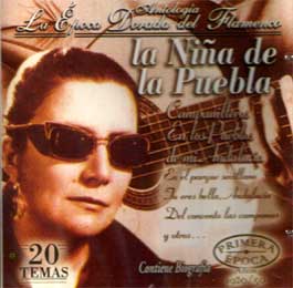 La Niña de la Puebla –  Antología – La Epoca Dorada del Flamenco Vol 10