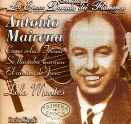 Antonio Mairena -  Antología - La Epoca Dorada del Flamenco Vol 11