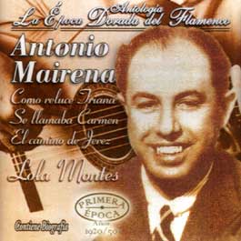 Antonio Mairena –  Antología – La Epoca Dorada del Flamenco Vol 11