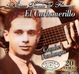 El Carbonerillo -  Antología - La Epoca Dorada del Flamenco Vol 12
