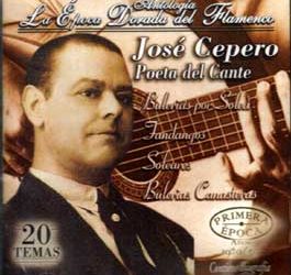 José Cepero -  Antología - La Epoca Dorada del Flamenco Vol 16