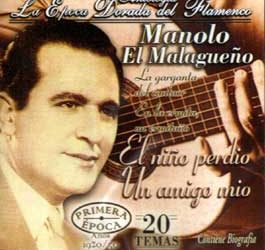 Manolo El Malagueño -  Antología - La Epoca Dorada del Flamenco Vol 17
