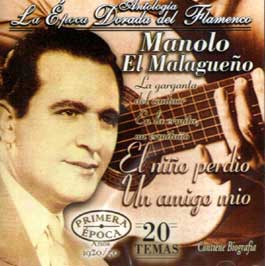 Manolo El Malagueño –  Antología – La Epoca Dorada del Flamenco Vol 17