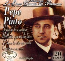 Pepe Pinto -  Antología - La Epoca Dorada del Flamenco Vol 19