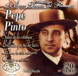 Pepe Pinto –  Antología – La Epoca Dorada del Flamenco Vol 19