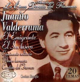 Juanito Valderrama –  Antología – La Epoca Dorada del Flamenco Vol 20