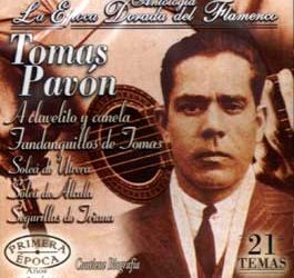 Tomas Pavón -  Antología - La Epoca Dorada del Flamenco Vol 24