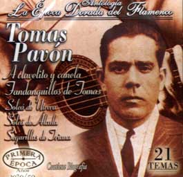 Tomas Pavón -  Antología - La Epoca Dorada del Flamenco Vol 24