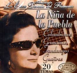 La Niña de la Puebla -  Antología - La Epoca Dorada del Flamenco Vol 26