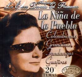 La Niña de la Puebla - Antología - La Epoca Dorada del Flamenco Vol 26