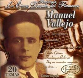 Manuel Vallejo -  Antología - La Epoca Dorada del Flamenco Vol 3