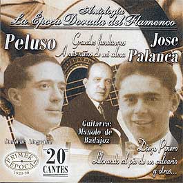 El Peluso, José Palanca, Manolo de Badajoz –  La Época dorada del Flamenco. vol. 37