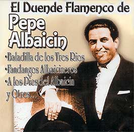 Pepe Albaicin - El Duende Flamenco
