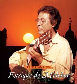 Enrique de Melchor –  Raiz flamenca