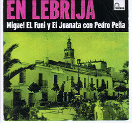 Miguel El Funi / El Juanata con Pedro Peña –  EN LEBRIJA.