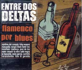 VV.AA -  ENTRE DOS DELTAS. Flamenco por blues