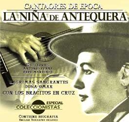 La Niña de Antequera -  Cantaores de Época. Vol. 1