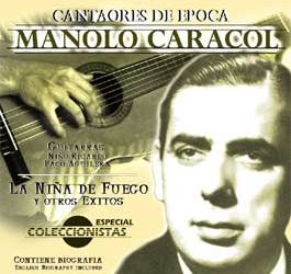 Manolo Caracol -  Cantaores de Época. Vol. 4