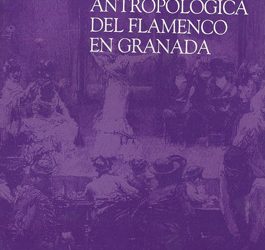 Manuel Lorente Rivas -  Etnografía Antropológica del flamenco en Granada Libro + CD