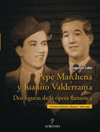 Eugenio Cobo –  Pepe Marchena y Juanito Valderrama  -Las vidas paralelas de