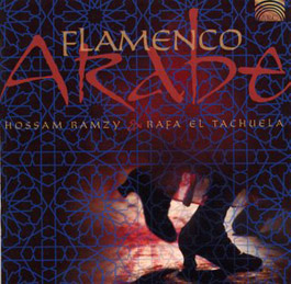 Hossam Ramzy & Rafa el Tachuela –  Flamenco Arabe