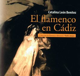 Catalina León Benitez -  El flamenco en Cádiz