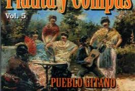 Jesús Bola y Diego Carrasco - Flauta y compás. nº 5. Pueblo Gitano