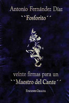 VV.AA –  Fosforito: 20 firmas para un ‘Maestro del Cante’