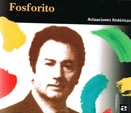 Fosforito –  Fosforito, actuaciones históricas. 2CDs