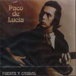 Paco de Lucía –  Fuente y Caudal