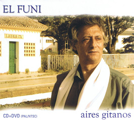 El Funi –  Aires gitanos (CD + DVD) pal / ntsc