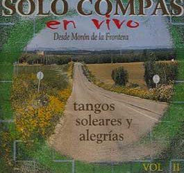 Sólo Compás -  En Vivo. Desde Morón de la Frontera. Vol. II.