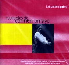 José A. Galicia -  Recuerdos de Carmen Amaya