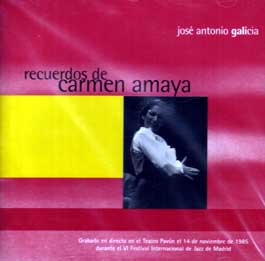 José A. Galicia –  Recuerdos de Carmen Amaya
