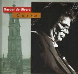 Gaspar de Utrera -  Casta - CD book