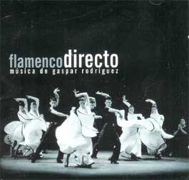 Gaspar Rodríguez –  Flamenco Directo. Música de Gaspar rodríguez