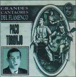 Paco Toronjo –  Grandes Cantaores del Flamenco