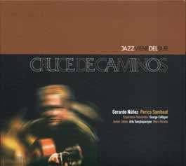 Gerardo Núñez -  Cruce de Caminos. Jazz viene del Sur