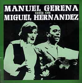 Manuel Gerena -  Manuel Gerena canta con Miguel Hernández