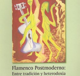 Gerhard Streingress -  Flamenco Postmoderno: Entre tradición y heterodoxia.