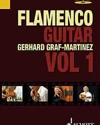 Gerhard Graf-Martínez -  Flamenco Guitar Method. Vol. 1. Libro + CD + DVD