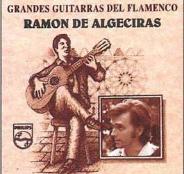 Ramón de Algeciras -  Grandes Guitarras del Flamenco.