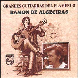 Ramón de Algeciras –  Grandes Guitarras del Flamenco.