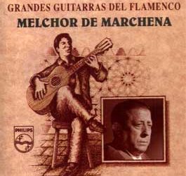 Melchor de Marchena -  Grandes Guitarras del Flamenco